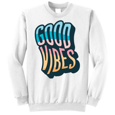 Good Vibes Retro Positive Quote Sweatshirt