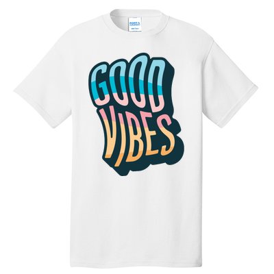 Good Vibes Retro Positive Quote Tall T-Shirt