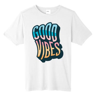 Good Vibes Retro Positive Quote Tall Fusion ChromaSoft Performance T-Shirt