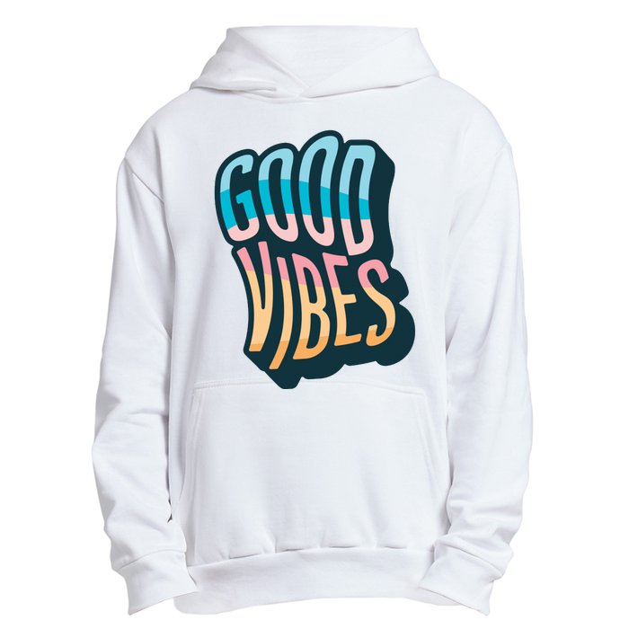 Good Vibes Retro Positive Quote Urban Pullover Hoodie