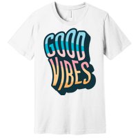 Good Vibes Retro Positive Quote Premium T-Shirt