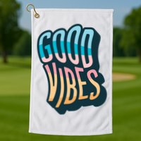Good Vibes Retro Positive Quote Golf Towel