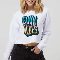 Good Vibes Retro Positive Quote Cropped Pullover Crew