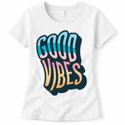 Good Vibes Retro Positive Quote Women's T-Shirt