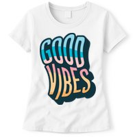 Good Vibes Retro Positive Quote Womens T-Shirt