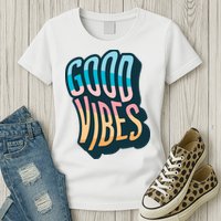 Good Vibes Retro Positive Quote Womens T-Shirt