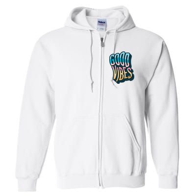 Good Vibes Retro Positive Quote Full Zip Hoodie