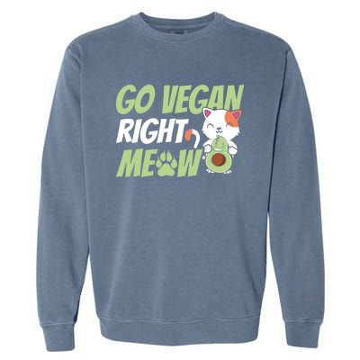 Go Vegan Right Meow Funny Avogato Cute Cat Avocado Lovers Gift Garment-Dyed Sweatshirt