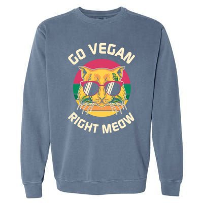 Go Vegan Right Meow Gift Garment-Dyed Sweatshirt