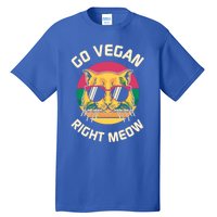 Go Vegan Right Meow Gift Tall T-Shirt