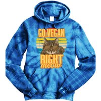 Go Vegan Right Meow Vegetarian Cool Gift Tie Dye Hoodie