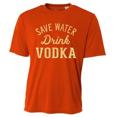 Grunge Vintage Save Water Vodka Great Gift Cooling Performance Crew T-Shirt