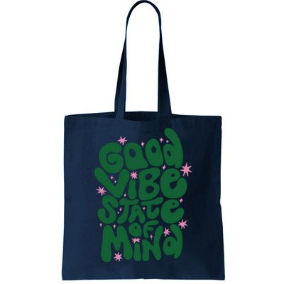 Good Vibe State Of Mind Retro Quote Tote Bag