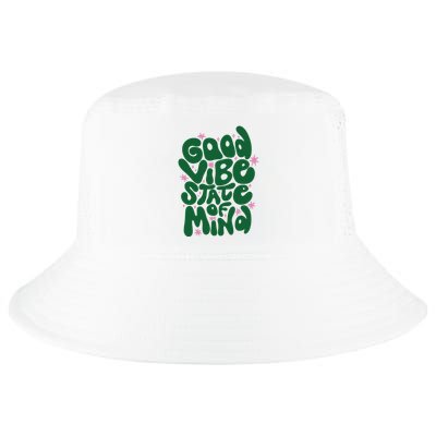 Good Vibe State Of Mind Retro Quote Cool Comfort Performance Bucket Hat