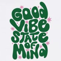 Good Vibe State Of Mind Retro Quote T-Shirt