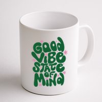Good Vibe State Of Mind Retro Quote Mug