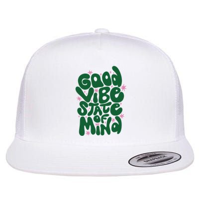 Good Vibe State Of Mind Retro Quote Flatbill Hat