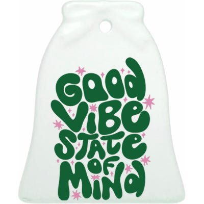 Good Vibe State Of Mind Retro Quote Ceramic Bell Ornament