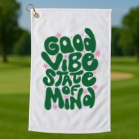 Good Vibe State Of Mind Retro Quote Golf Towel