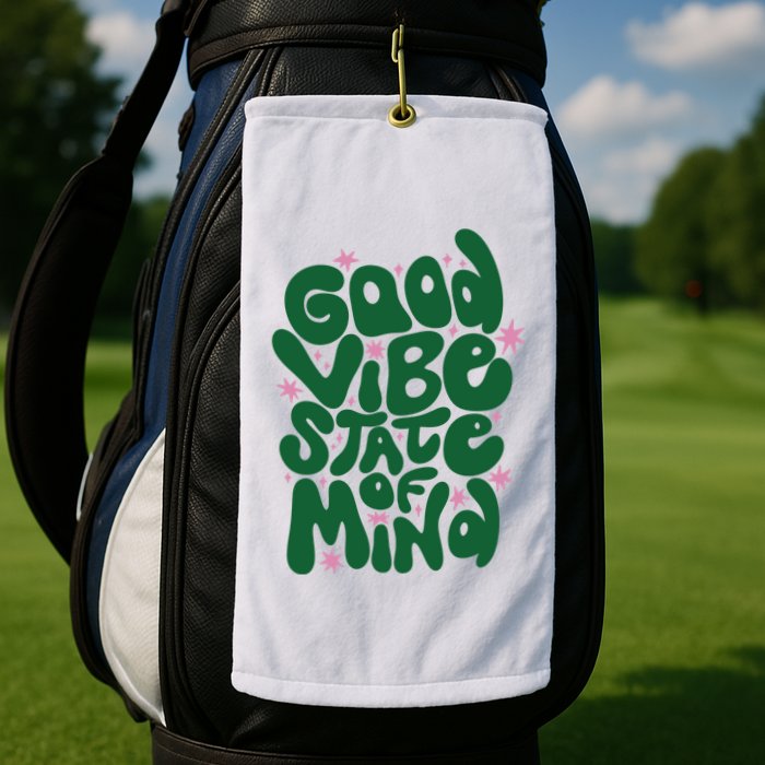Good Vibe State Of Mind Retro Quote Golf Towel
