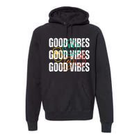 Good Vibes Smiley Retro Vintage Premium Hoodie