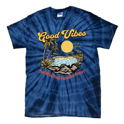 Good Vibes// The Wild Pool Paradise Resort Tie-Dye T-Shirt