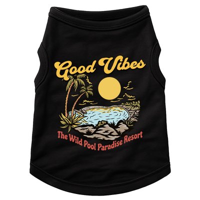Good Vibes The Wild Pool Paradise Resort Doggie Tank