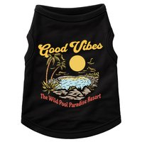 Good Vibes The Wild Pool Paradise Resort Doggie Tank