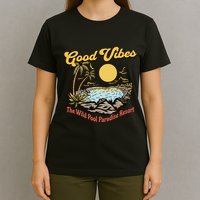 Good Vibes The Wild Pool Paradise Resort T-Shirt