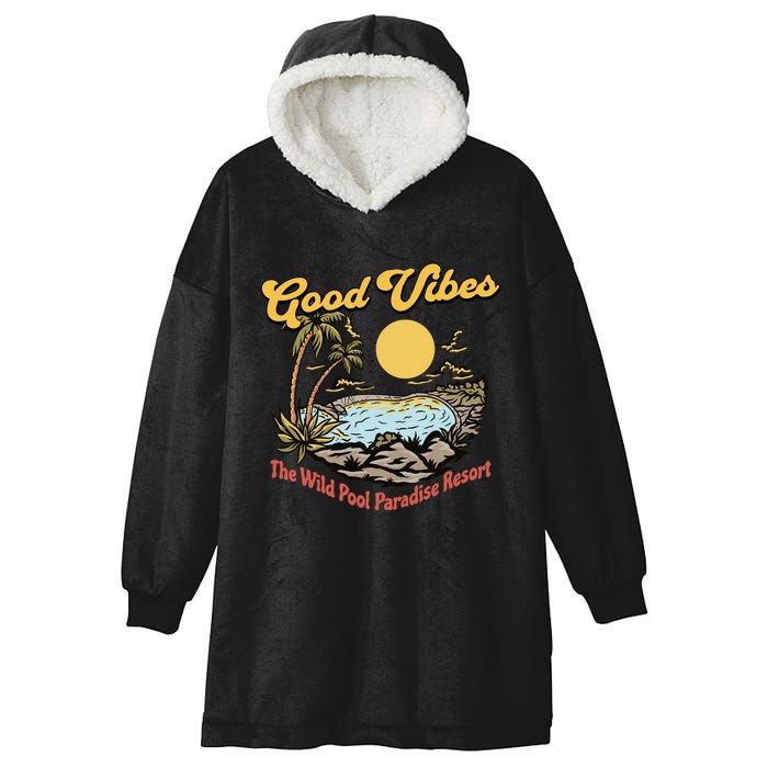 Good Vibes The Wild Pool Paradise Resort Hooded Wearable Blanket