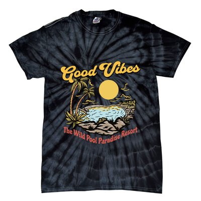 Good Vibes The Wild Pool Paradise Resort Tie-Dye T-Shirt