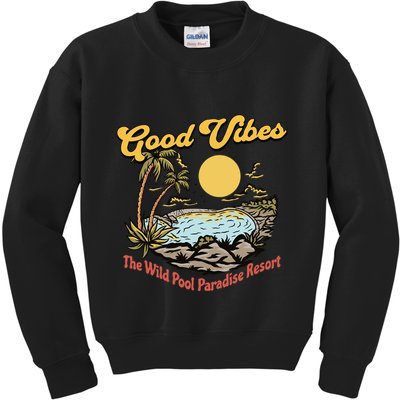 Good Vibes The Wild Pool Paradise Resort Kids Sweatshirt