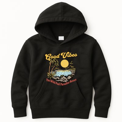 Good Vibes The Wild Pool Paradise Resort Kids Hoodie