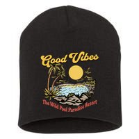 Good Vibes The Wild Pool Paradise Resort Short Acrylic Beanie