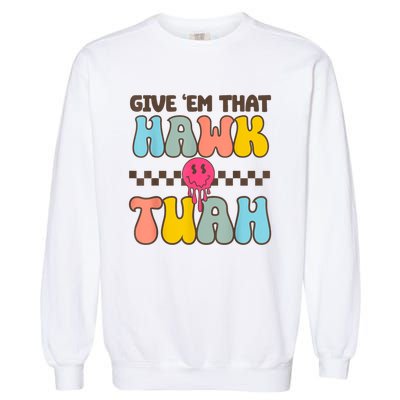 Groovy Viral Video Western Country Accent Hawk Tush Meme Gift Garment-Dyed Sweatshirt