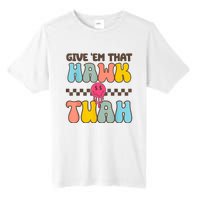 Groovy Viral Video Western Country Accent Hawk Tush Meme Gift Tall Fusion ChromaSoft Performance T-Shirt