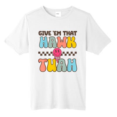 Groovy Viral Video Western Country Accent Hawk Tush Meme Gift Tall Fusion ChromaSoft Performance T-Shirt