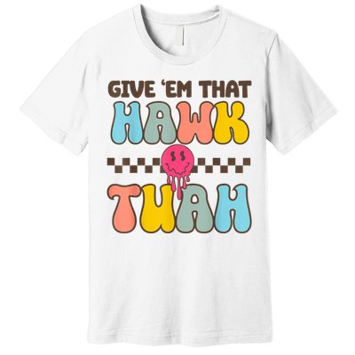 Groovy Viral Video Western Country Accent Hawk Tush Meme Gift Premium T-Shirt