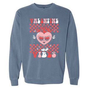 Groovy Valentine Vibes Valentines Day Retro Gift Garment-Dyed Sweatshirt