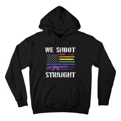 Gay Veteran We Shoot Straight LGBT Veterans Day Hoodie