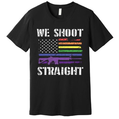 Gay Veteran We Shoot Straight LGBT Veterans Day Premium T-Shirt