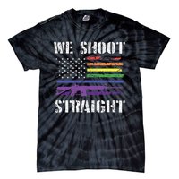 Gay Veteran We Shoot Straight LGBT Veterans Day Tie-Dye T-Shirt