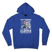 George Washington 1776 Stay Strapped Or Get Clapped Tall Hoodie