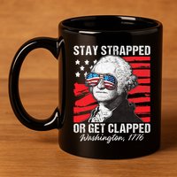 George Washington 1776 Stay Strapped 11oz C Handle Ceramic Mug