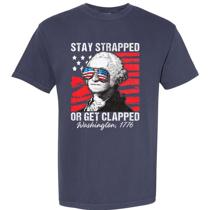 George Washington 1776 Stay Strapped Garment-Dyed Heavyweight T-Shirt