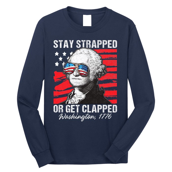 George Washington 1776 Stay Strapped Long Sleeve Shirt