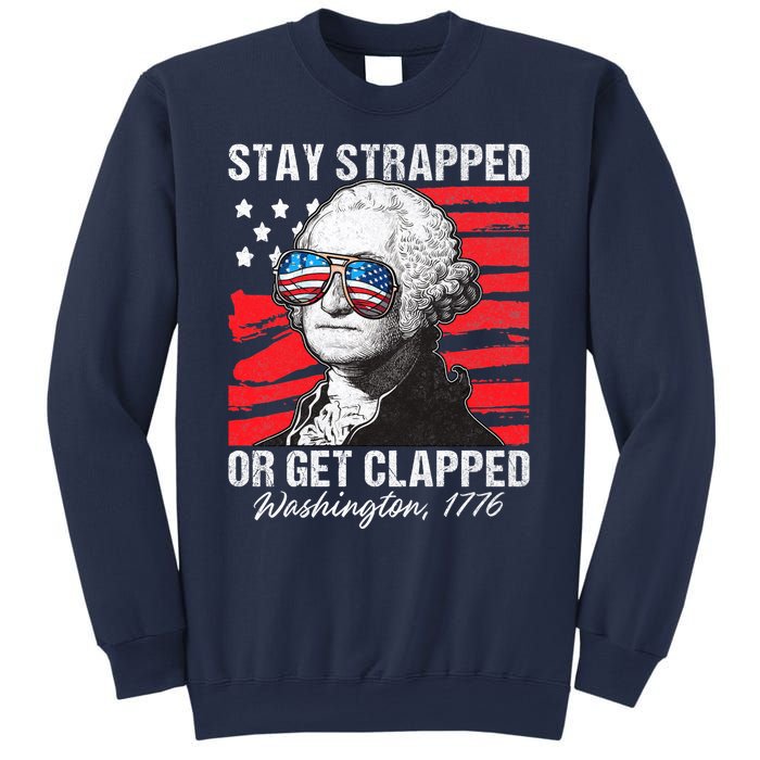 George Washington 1776 Stay Strapped Sweatshirt