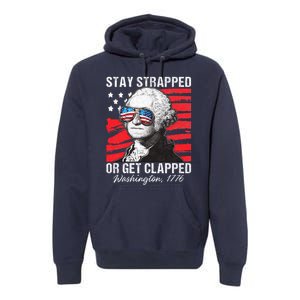 George Washington 1776 Stay Strapped Premium Hoodie