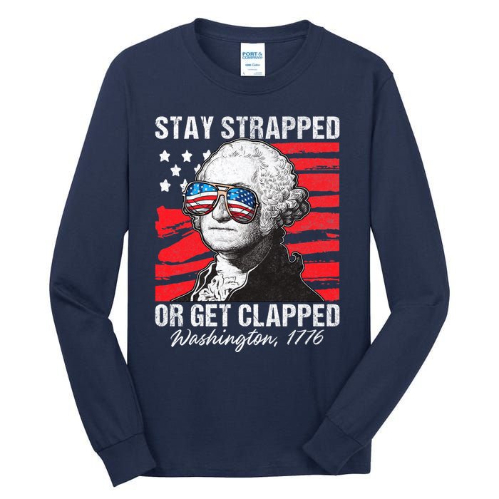 George Washington 1776 Stay Strapped Tall Long Sleeve T-Shirt