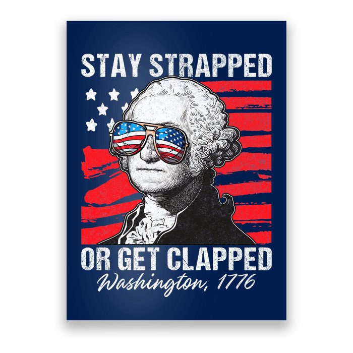 George Washington 1776 Stay Strapped Poster